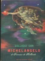 Colloqui con Michelangelo