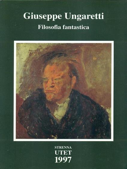 Filosofia fantastica - Giuseppe Ungaretti - copertina