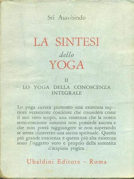 La sintesi dello Yoga II - Aurobindo (sri) - 8