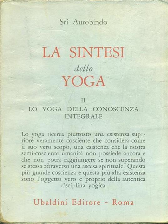 La sintesi dello Yoga II - Aurobindo (sri) - 8