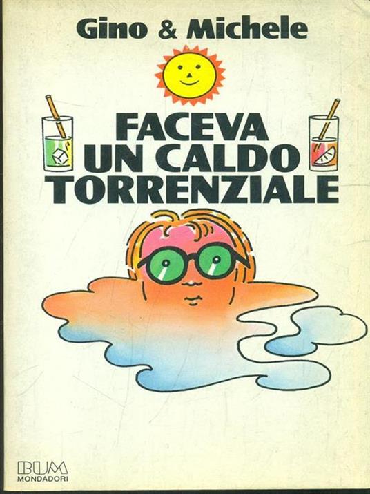 Faceva un caldo torrenziale - Gino & Michele,Matteo Molinari - copertina