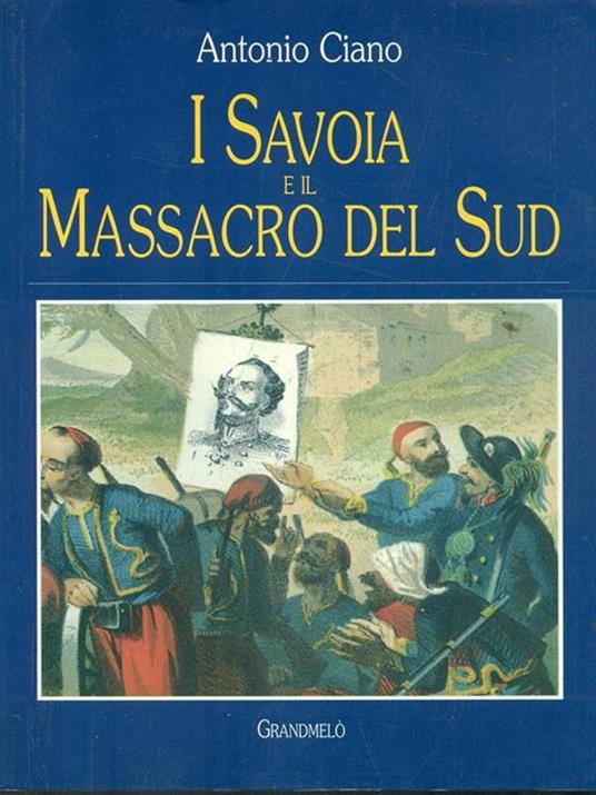 I Savoia e il massacro del sud - copertina
