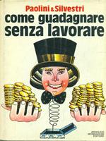 Come guadagnare senza lavorare