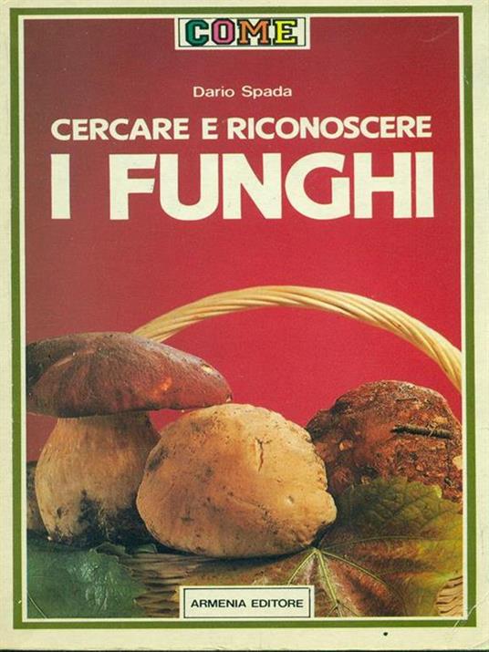 Cercare e riconoscere i funchi - Dario Spada - copertina