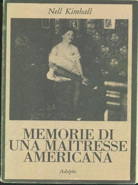 Memorie di una maitresse americana - Nell Kimball - 8