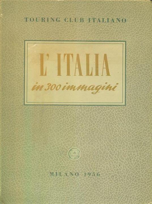 L' Italia in 300 immagini - copertina