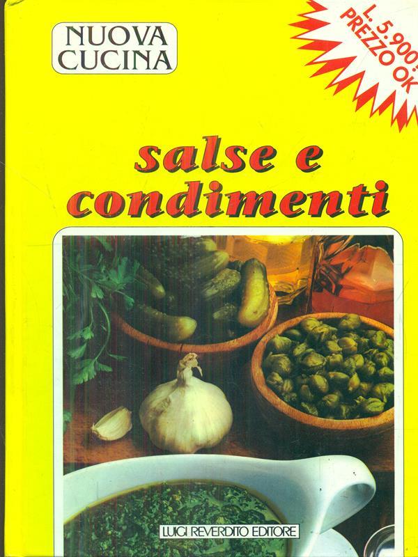 Nuova cucina. Salse e condimenti