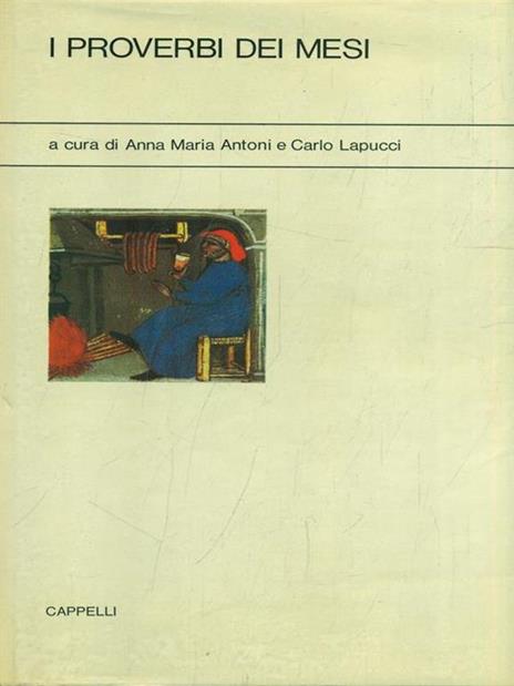 I proverbi dei mesi - Anna Maria Antoni,Carlo Lapucci - 8