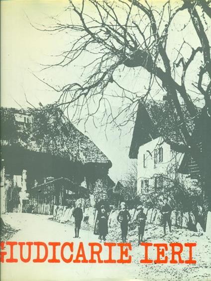 Giudicarie ieri - Ruggero Boschi,Bruno Parisi - copertina