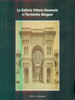 La galleria Vittorio Emanuele e l'architetto Mengoni