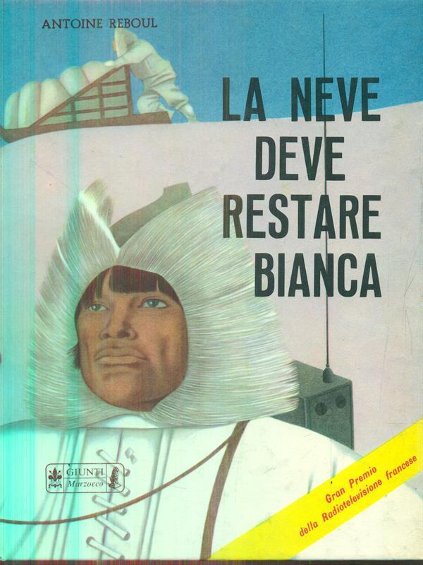 La neve deve restare bianca