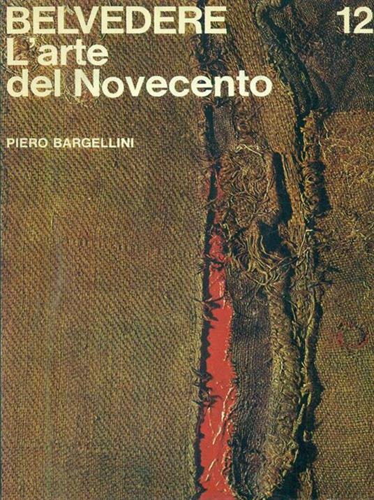 Belvedere l'arte del Novecento - Piero Bargellini - 2