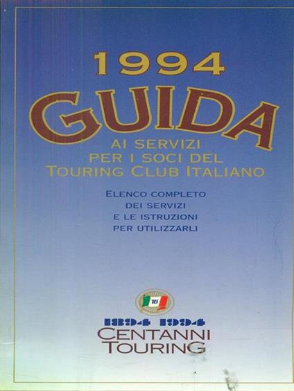 guida ai servizi per i soci del touring club italiano 1994 - copertina