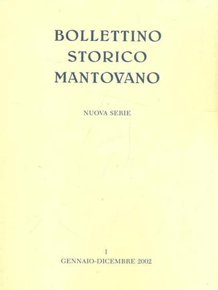Bollettino storico mantovano N. 1 Gennaio-Dicembre 2002 - copertina