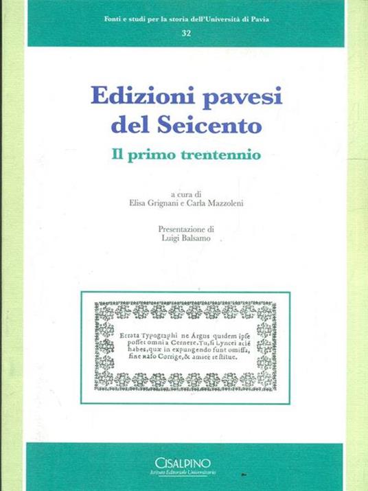 Edizioni pavesi del Seicento. Il primo triennio - Elisa Grignani,Carla Mazzoleni - 7