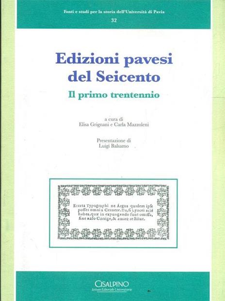 Edizioni pavesi del Seicento. Il primo triennio - Elisa Grignani,Carla Mazzoleni - copertina
