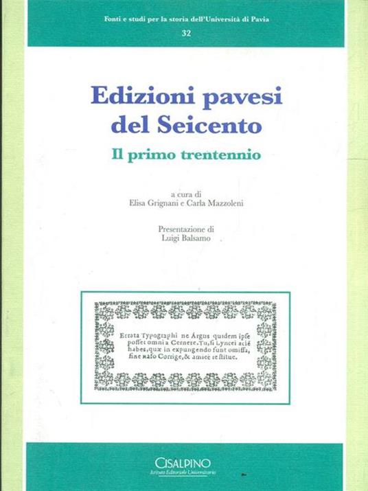 Edizioni pavesi del Seicento. Il primo triennio - Elisa Grignani,Carla Mazzoleni - copertina