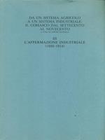 Vol. III. L' affermazione industriale (1880-1914)