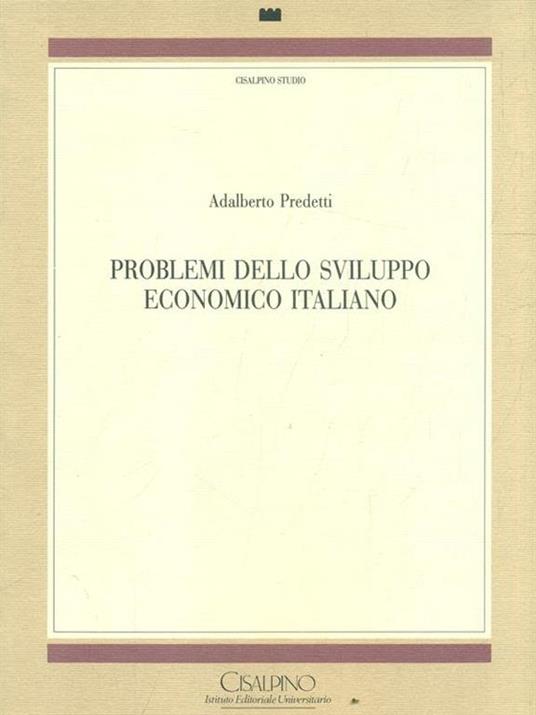 Problemi dello sviluppo economico italiano - Adalberto Predetti - copertina