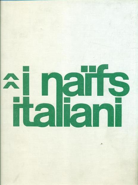 I Naifs italiani. Secondo Volume - Renzo Margonari - 4