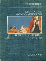 Storia del Mondo Moderno VII. Il vecchio regime 1713-1763