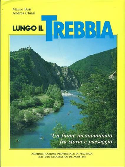 Lungo il Trebbia - Mauro Busi,Andrea Chiari - copertina