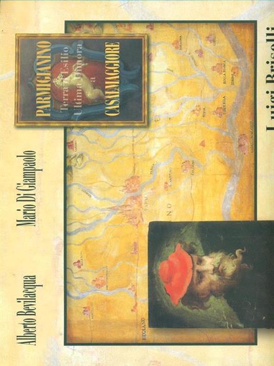 Parmigianino Terra d'Esilio. Ultima dimora a Casalmaggiore - Alberto Bevilacqua,Mario Di Giampolo - copertina