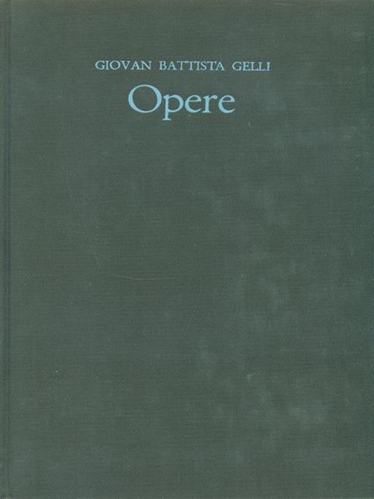 Opere - Giambattista Gelli - copertina