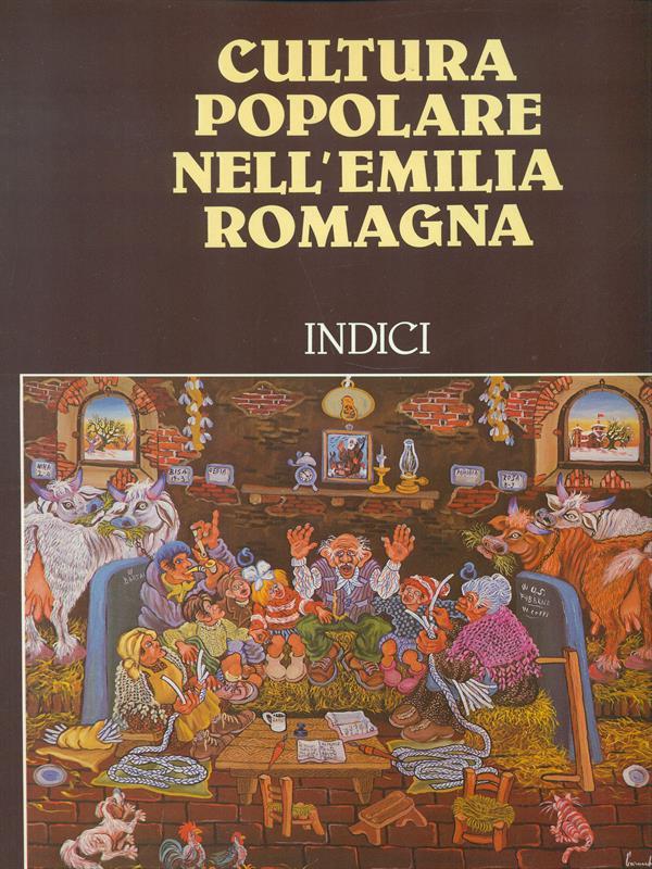 Cultura popolare nell'Emilia Romagna Indici