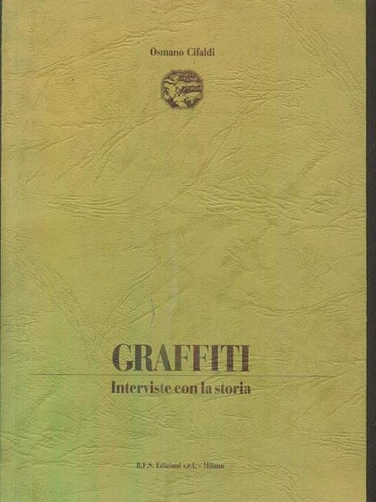 Graffiti interviste con la storia - Osmano Cifaldi - copertina