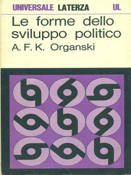 Le forme dello sviluppo politico - A. F. Kenneth Organski - copertina