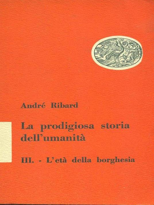 La prodigiosa storia dell'umanità - André Ribard - copertina