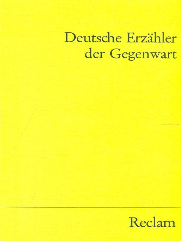 Deutsche Erzahler der Gegenwart