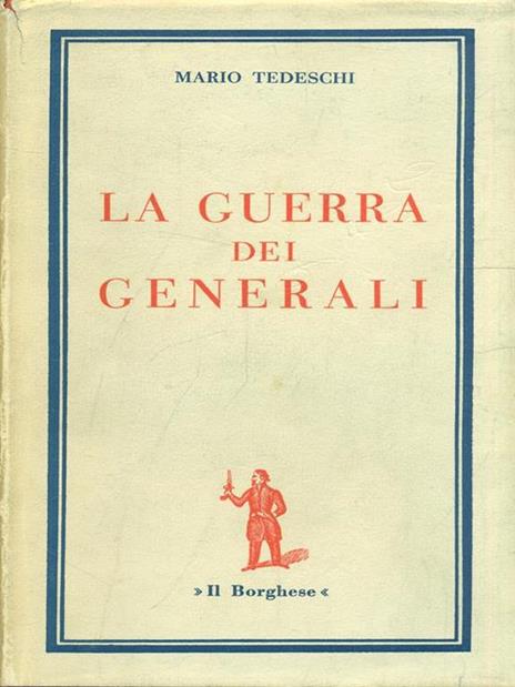La guerra dei generali - Mario Tedeschi - copertina