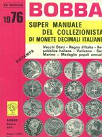 Bobba 1976. Super manuale del collezionista di monete decimali italiane