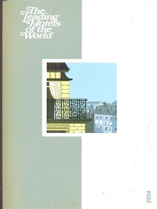 The Leading Hotels of the world 2004 - 8