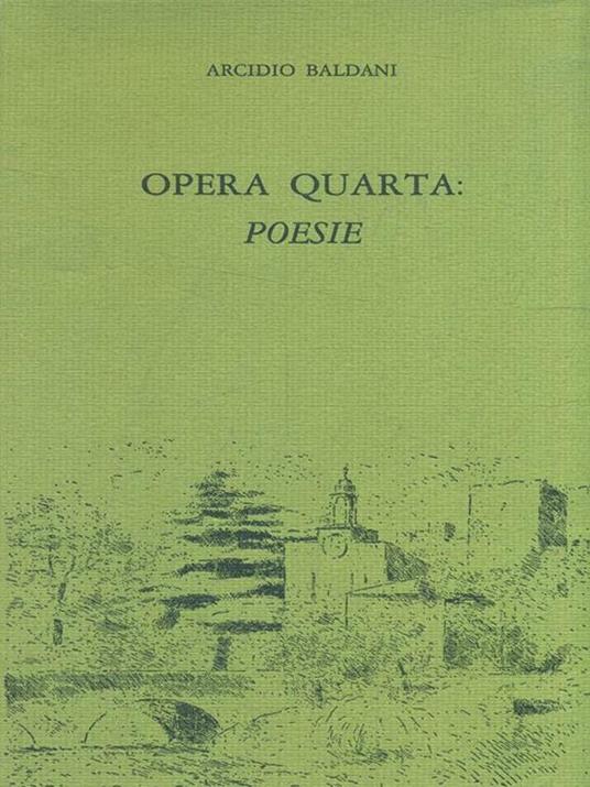 Opera quarta: Poesie - Arcidio Baldani - copertina