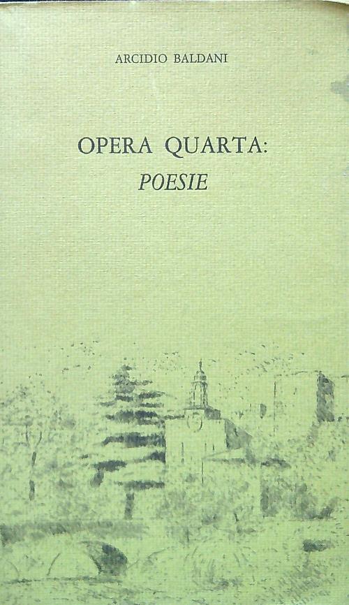 Opera quarta: Poesie