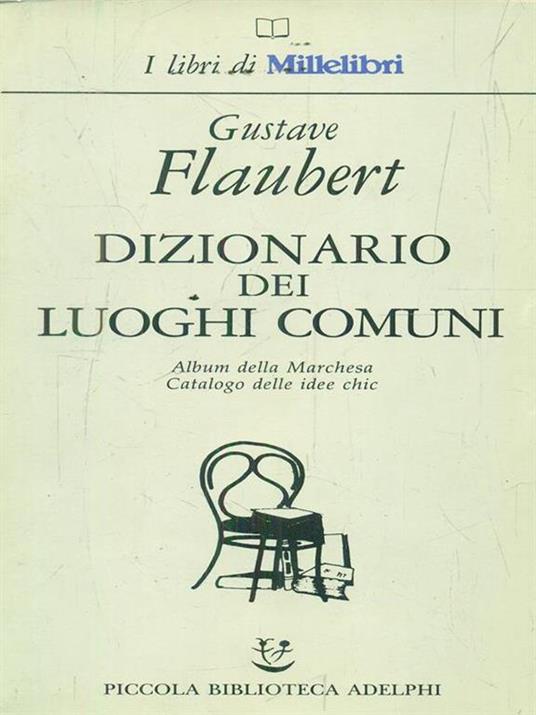 Dizionario dei luoghi comuni - Gustave Flaubert - 9