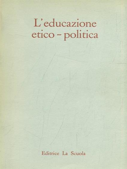 L' educazione etico-politica - copertina