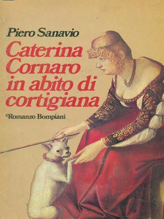 Caterina Cornaro in abito di cortigiana - Piero Sanavio - 8