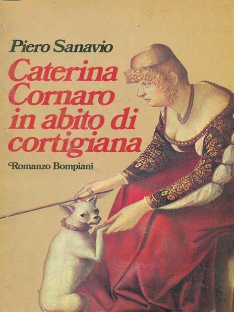 Caterina Cornaro in abito di cortigiana - Piero Sanavio - 3