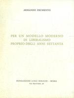 Per un modello moderno di liberalismo proprio degli anni settanta