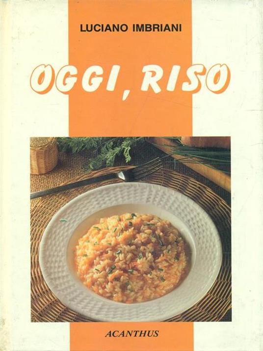 Oggi, riso - Luciano Imbriani - 7