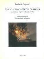 Cù cunta ci menti 'a iunta
