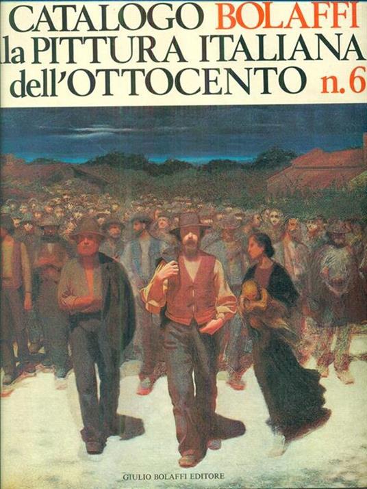 Catalogo Bolaffi della Pittura italiana dell'Ottocento n 6 - 11