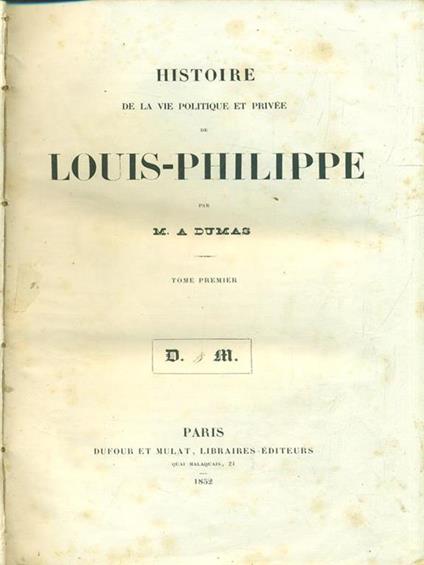 Histoire de Louis Philippe. Tomepremier - Alexandre Dumas - copertina