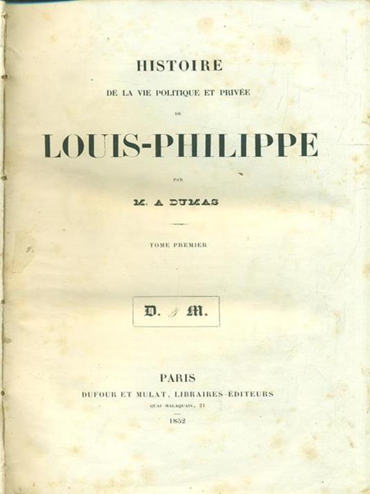 Histoire de Louis Philippe. Tomepremier - Alexandre Dumas - copertina