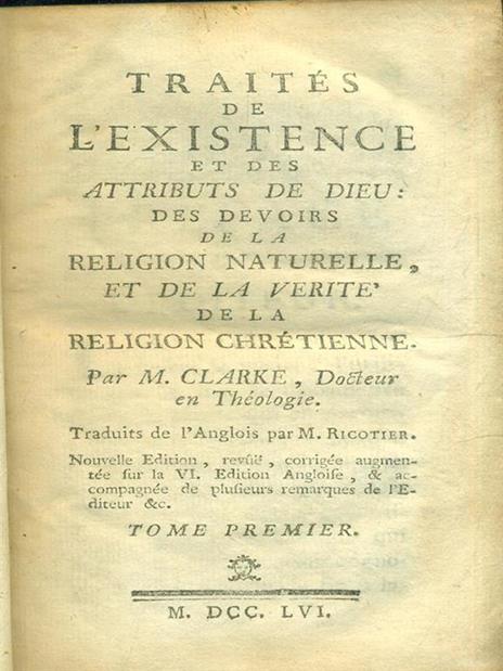 Traited de l'evistence et des attributs de Dieu. 3 vv - M. Clarke - 2