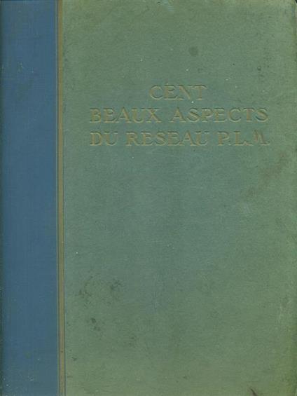 Cent beaux aspects du Reseau P. L. M - copertina